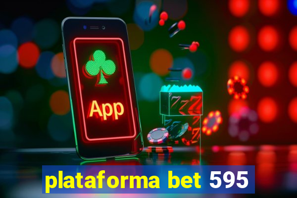 plataforma bet 595